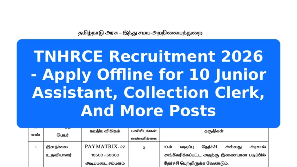 TNHRCE Recruitment 2026 - Apply Offline for 10 Junior Assistant, Collection Clerk, And More Posts Featured Image
