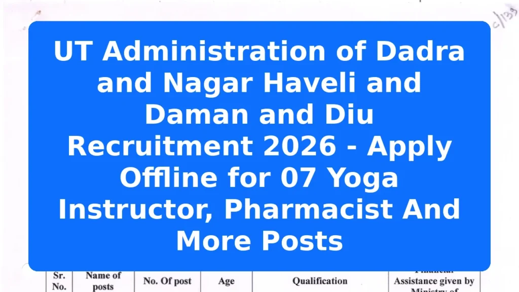 UT Administration of Dadra and Nagar Haveli and Daman and Diu Recruitment 2026 - Apply Offline for 07 Yoga Instructor, Pharmacist And More Posts Featured Image