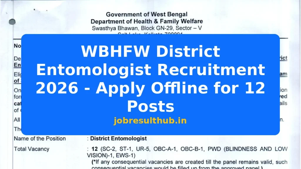 WBHFW District Entomologist Recruitment 2026 - Apply Offline for 12 Posts - 12 Posts