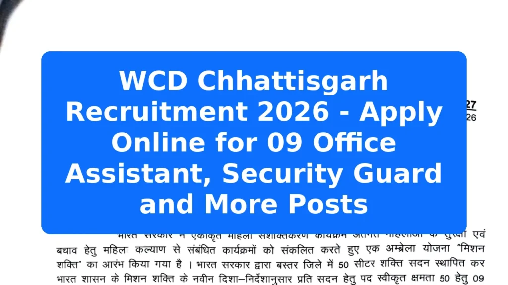 WCD Chhattisgarh Recruitment 2026 - Apply Online for 09 Office Assistant, Security Guard and More Posts Featured Image