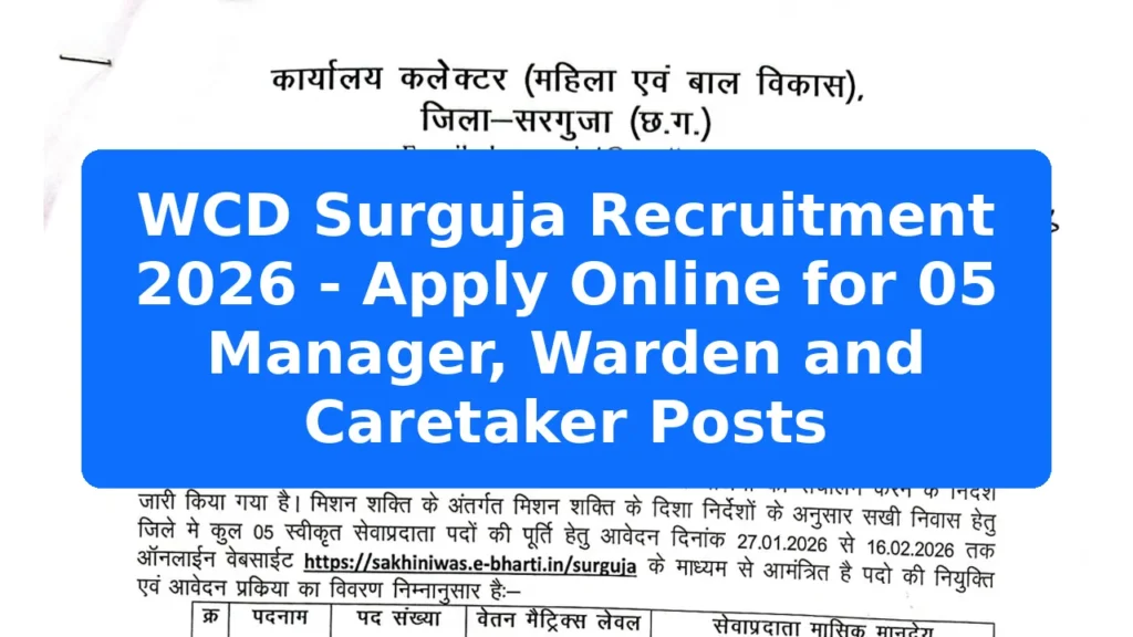 WCD Surguja Recruitment 2026 - Apply Online for 05 Manager, Warden and Caretaker Posts Featured Image