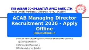 ACAB Managing Director Recruitment 2026 - Apply Offline - 2026 Posts