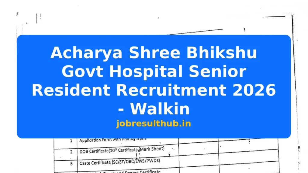Acharya Shree Bhikshu Govt Hospital Senior Resident Recruitment 2026 - Walkin - 2026 Posts