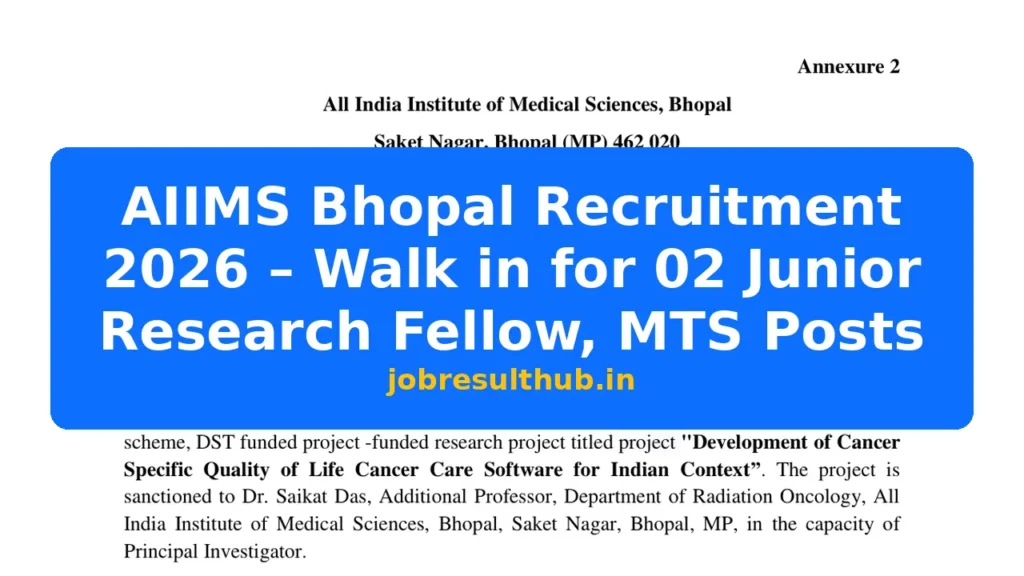 AIIMS Bhopal Recruitment 2026 – Walk in for 02 Junior Research Fellow, MTS Posts - 2 Posts