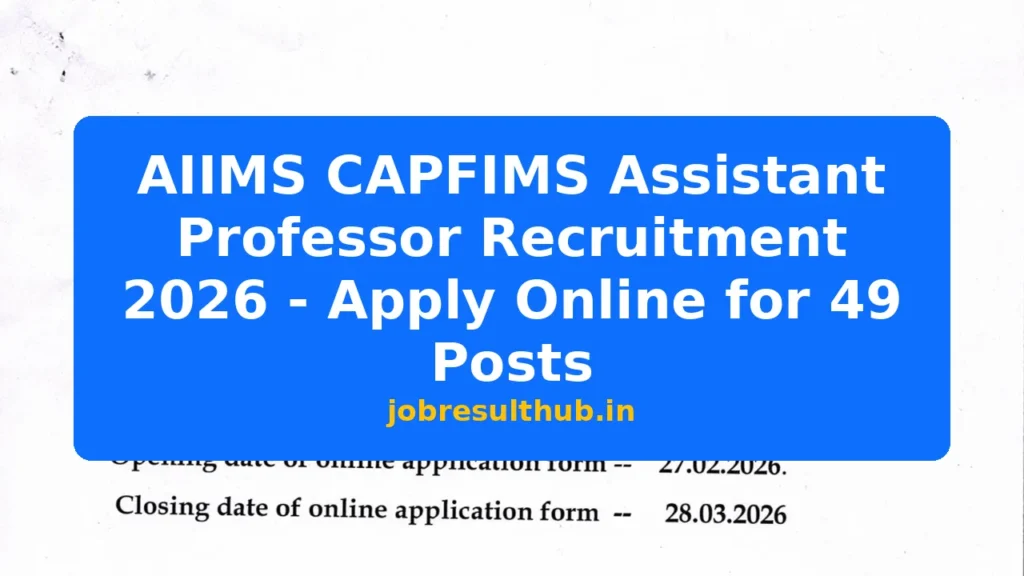 AIIMS CAPFIMS Assistant Professor Recruitment 2026 - Apply Online for 49 Posts - 49 Posts