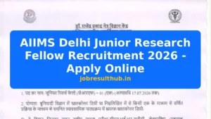 AIIMS Delhi Junior Research Fellow Recruitment 2026 - Apply Online - 2026 Posts