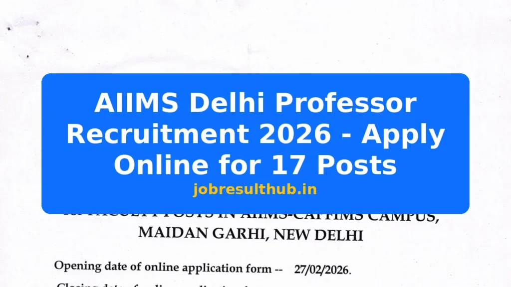 AIIMS Delhi Professor Recruitment 2026 - Apply Online for 17 Posts - 2026 Posts