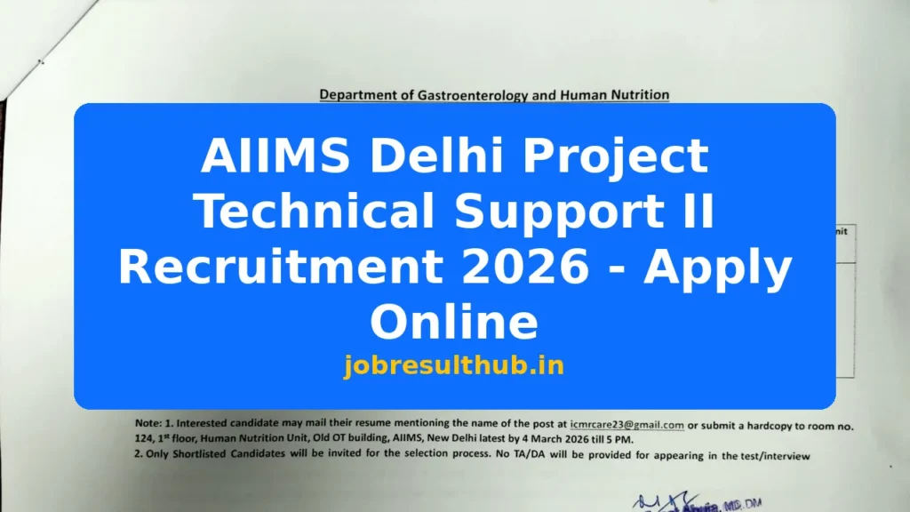 AIIMS Delhi Project Technical Support II Recruitment 2026 - Apply Online - 2026 Posts