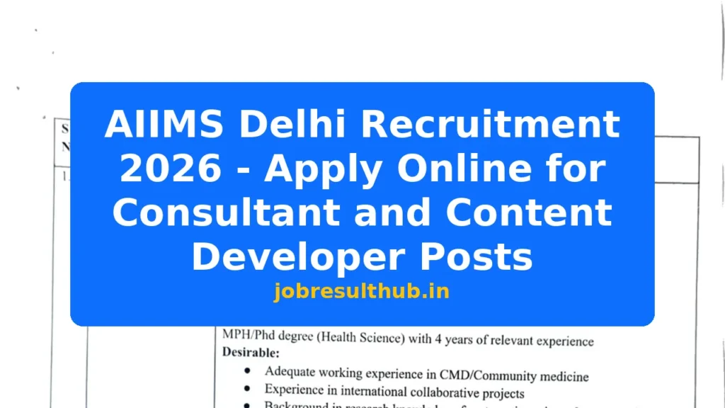 AIIMS Delhi Recruitment 2026 - Apply Online for Consultant and Content Developer Posts - 2026 Posts