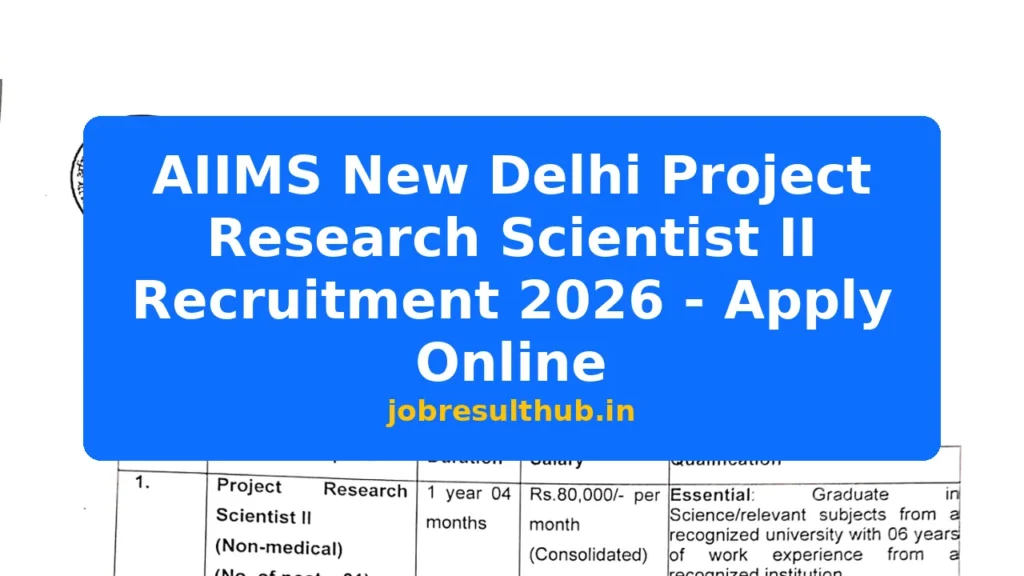 AIIMS New Delhi Project Research Scientist II Recruitment 2026 - Apply Online - 2026 Posts
