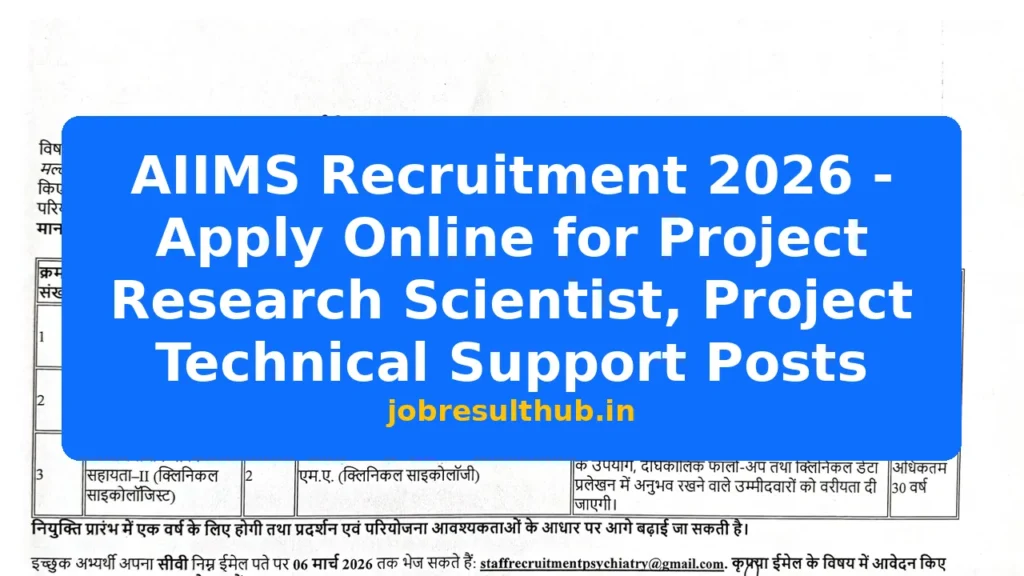 AIIMS Recruitment 2026 - Apply Online for Project Research Scientist, Project Technical Support Posts - 2026 Posts