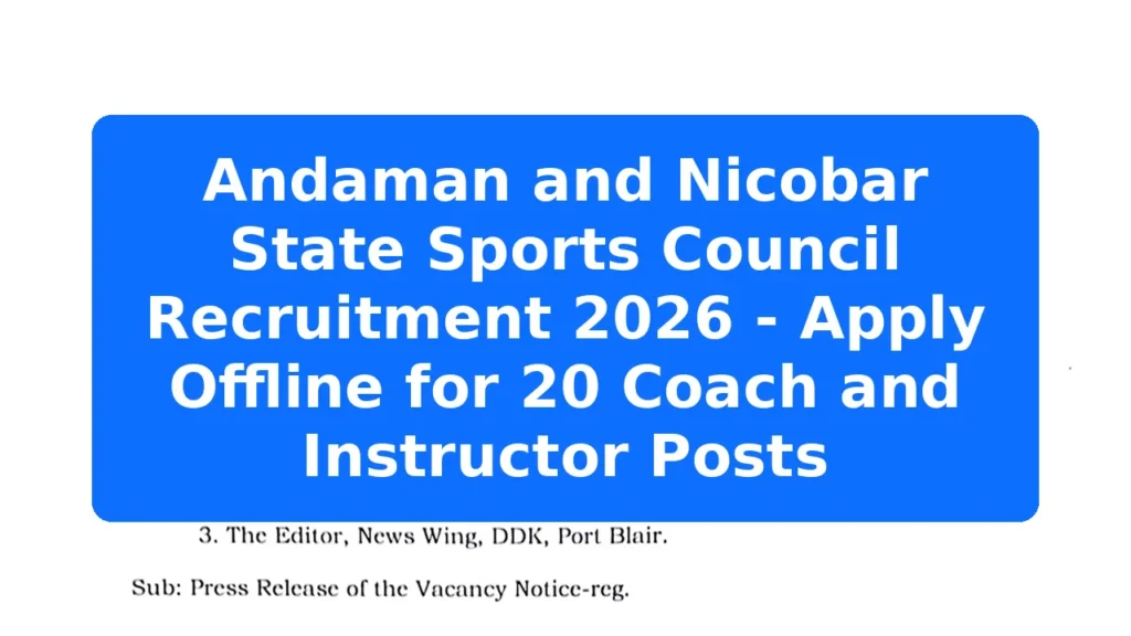 Andaman and Nicobar State Sports Council Recruitment 2026 - Apply Offline for 20 Coach and Instructor Posts Featured Image