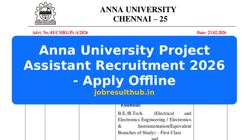 Anna University Project Assistant Recruitment 2026 - Apply Offline - 2026 Posts