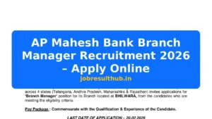 AP Mahesh Bank Branch Manager Recruitment 2026 – Apply Online - 2026 Posts