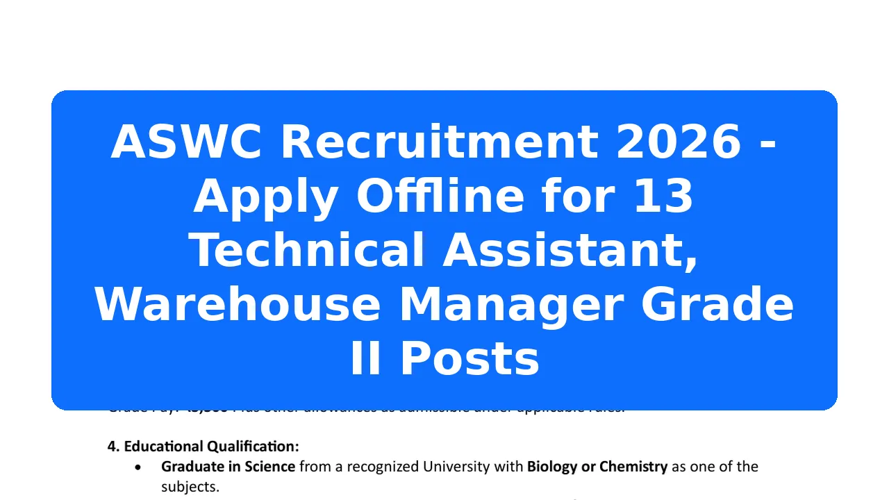 ASWC Recruitment 2026: Apply for 13 Technical Assistant & Manager Posts