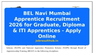 BEL Navi Mumbai Apprentice Recruitment 2026 for Graduate, Diploma & ITI Apprentices - Apply Online - 72 Posts