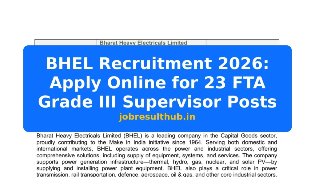 BHEL Recruitment 2026: Apply Online for 23 FTA Grade III Supervisor Posts - 23 Posts