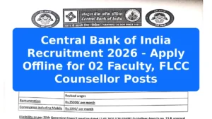 Central Bank of India Recruitment 2026 - Apply Offline for 02 Faculty, FLCC Counsellor Posts Featured Image