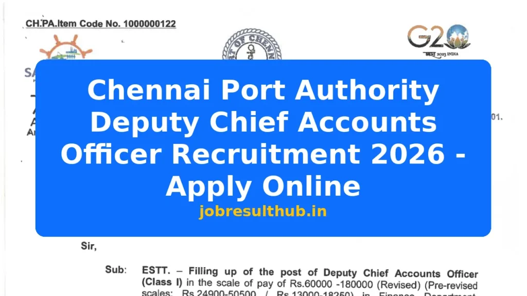 Chennai Port Authority Deputy Chief Accounts Officer Recruitment 2026 - Apply Online - 2026 Posts