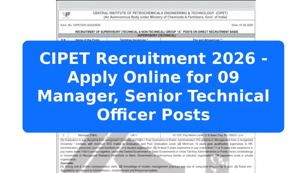 CIPET Recruitment 2026 - Apply Online for 09 Manager, Senior Technical Officer Posts Featured Image