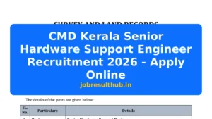 CMD Kerala Senior Hardware Support Engineer Recruitment 2026 - Apply Online - 2026 Posts
