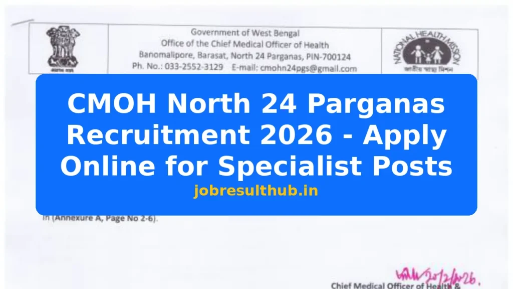 CMOH North 24 Parganas Recruitment 2026 - Apply Online for Specialist Posts - 2026 Posts
