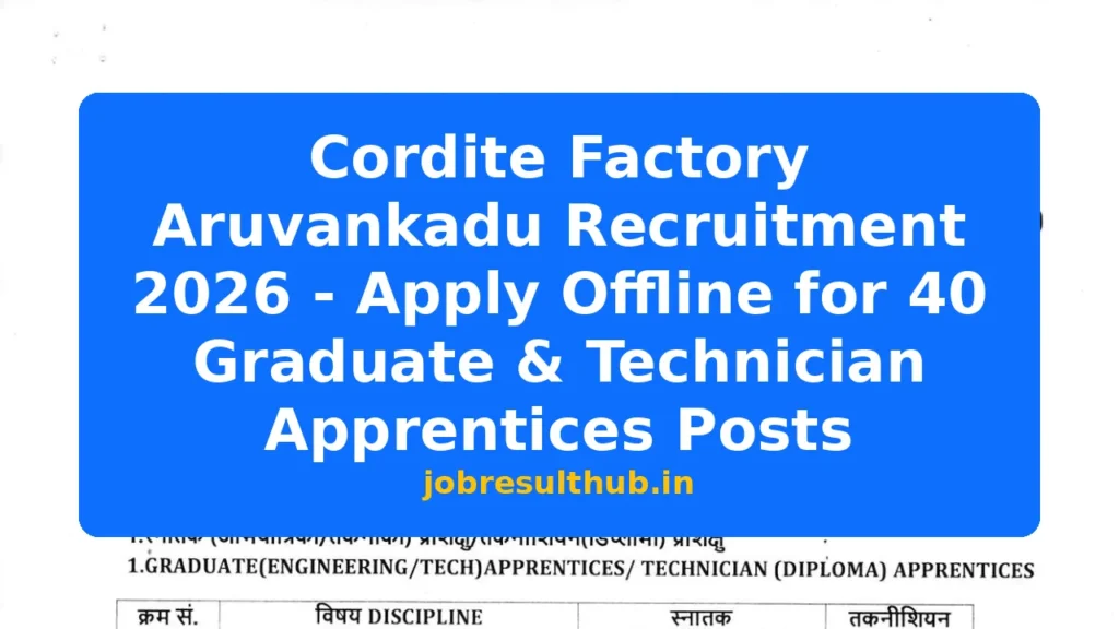Cordite Factory Aruvankadu Recruitment 2026 - Apply Offline for 40 Graduate & Technician Apprentices Posts - 2026 Posts