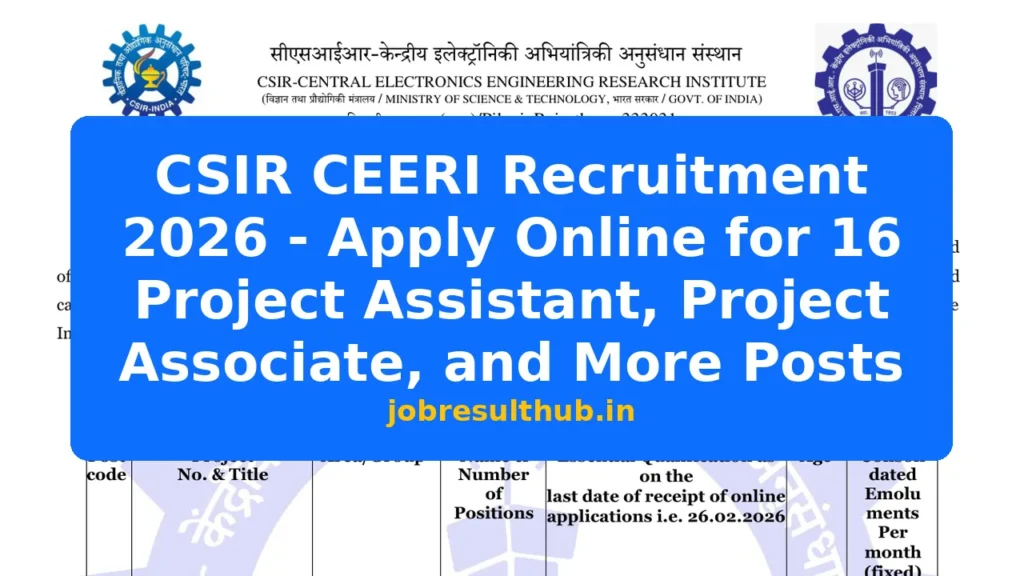 CSIR CEERI Recruitment 2026 - Apply Online for 16 Project Assistant, Project Associate, and More Posts - 2026 Posts