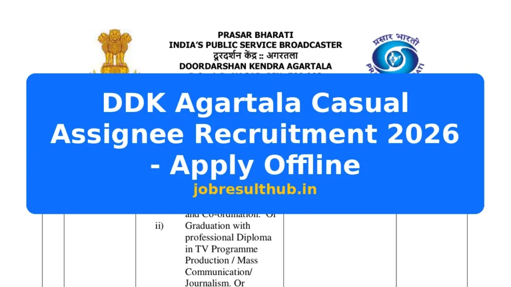 DDK Agartala Casual Assignee Recruitment 2026 - Apply Offline - 2026 Posts