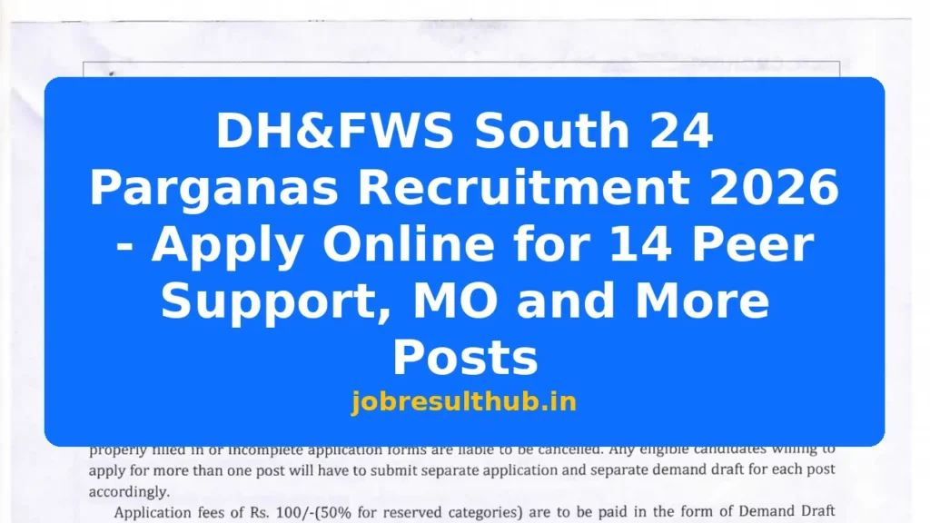 DH&FWS South 24 Parganas Recruitment 2026 - Apply Online for 14 Peer Support, MO and More Posts - 2026 Posts