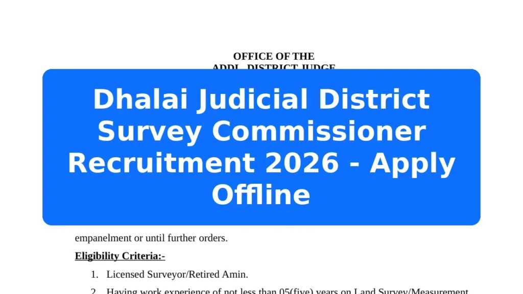 Dhalai Judicial District Survey Commissioner Recruitment 2026 - Apply Offline Featured Image