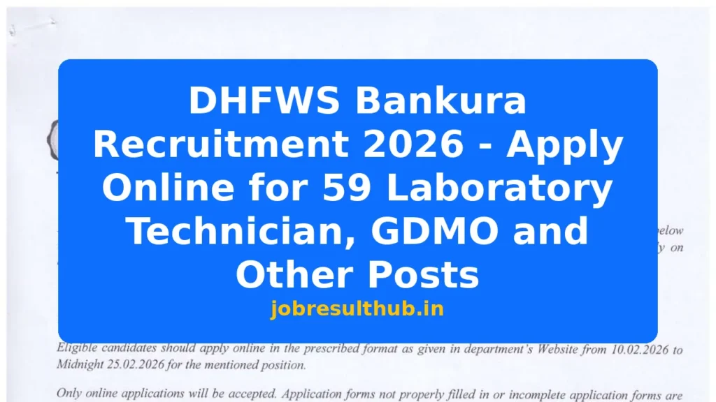 DHFWS Bankura Recruitment 2026 - Apply Online for 59 Laboratory Technician, GDMO and Other Posts - 59 Posts