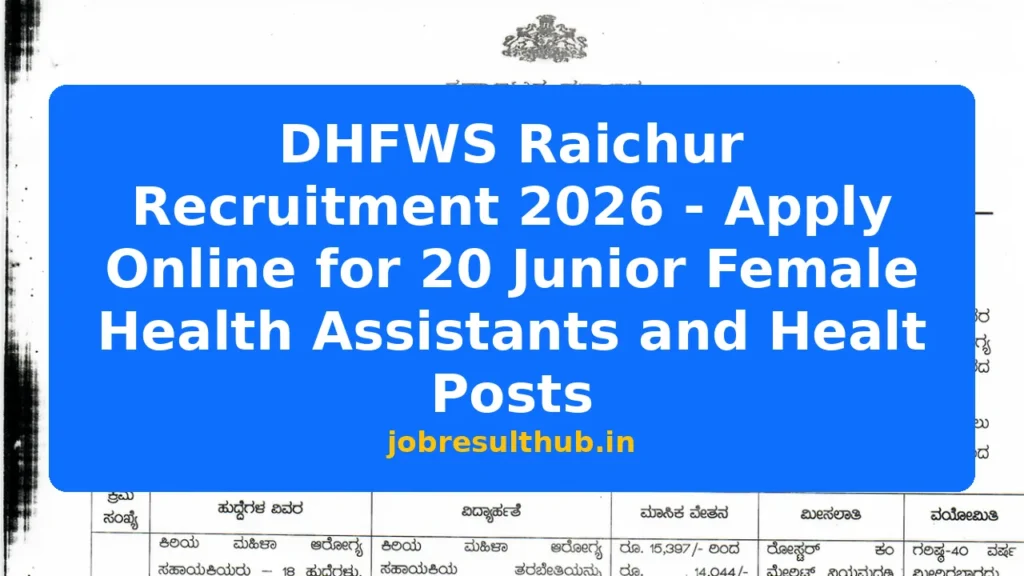 DHFWS Raichur Recruitment 2026 - Apply Online for 20 Junior Female Health Assistants and Healt Posts - 2026 Posts