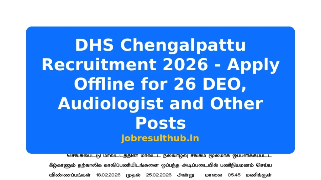 DHS Chengalpattu Recruitment 2026 - Apply Offline for 26 DEO, Audiologist and Other Posts - 2026 Posts
