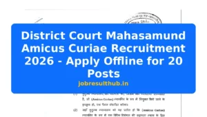 District Court Mahasamund Amicus Curiae Recruitment 2026 - Apply Offline for 20 Posts - 2026 Posts