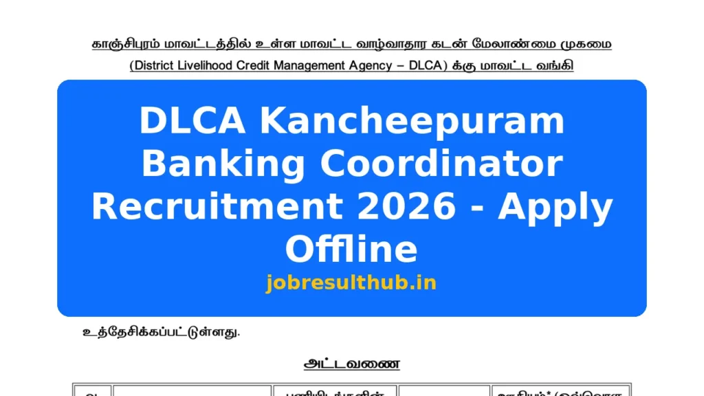 DLCA Kancheepuram Banking Coordinator Recruitment 2026 - Apply Offline - 2026 Posts
