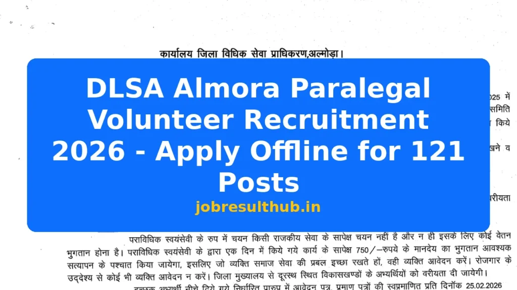 DLSA Almora Paralegal Volunteer Recruitment 2026 - Apply Offline for 121 Posts - 2026 Posts