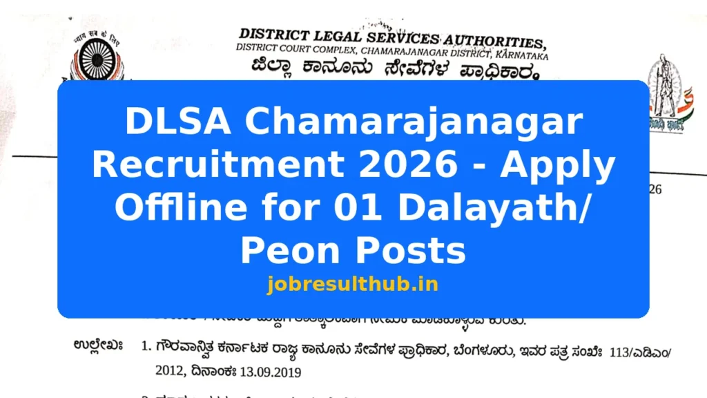 DLSA Chamarajanagar Recruitment 2026 - Apply Offline for 01 Dalayath/ Peon Posts - 2026 Posts