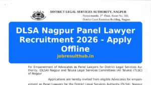 DLSA Nagpur Panel Lawyer Recruitment 2026 - Apply Offline - 2026 Posts