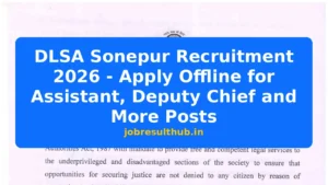 DLSA Sonepur Recruitment 2026 - Apply Offline for Assistant, Deputy Chief and More Posts - 2026 Posts