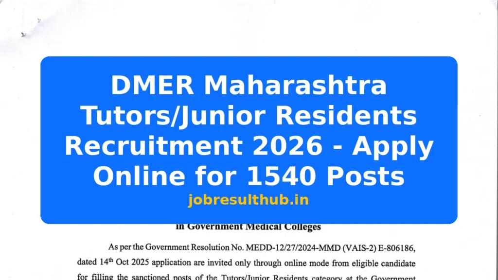 DMER Maharashtra Tutors/Junior Residents Recruitment 2026 - Apply Online for 1540 Posts - 2026 Posts