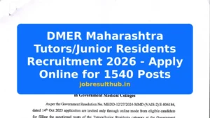 DMER Maharashtra Tutors/Junior Residents Recruitment 2026 - Apply Online for 1540 Posts - 2026 Posts