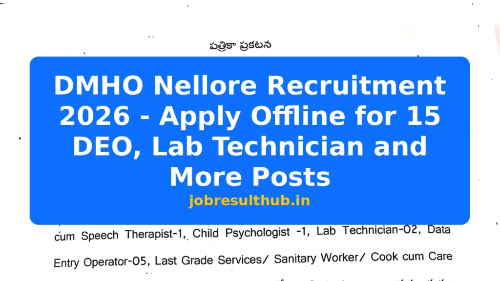 DMHO Nellore Recruitment 2026 - Apply Offline for 15 DEO, Lab Technician and More Posts - 2026 Posts