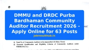 DMMU and DRDC Purba Bardhaman Community Auditor Recruitment 2026 - Apply Online for 63 Posts - 2026 Posts