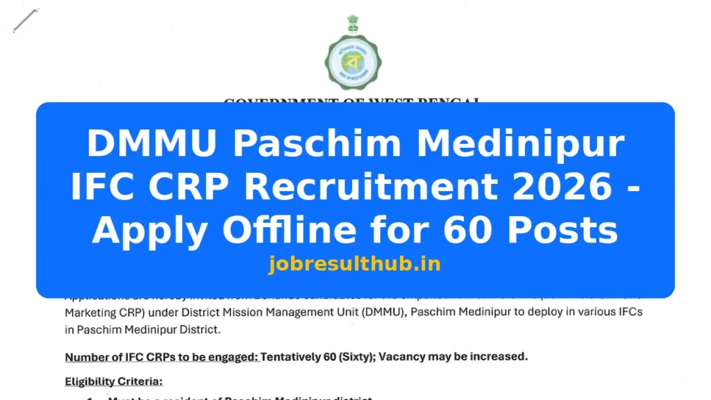 DMMU Paschim Medinipur IFC CRP Recruitment 2026 - Apply Offline for 60 Posts - 60 Posts