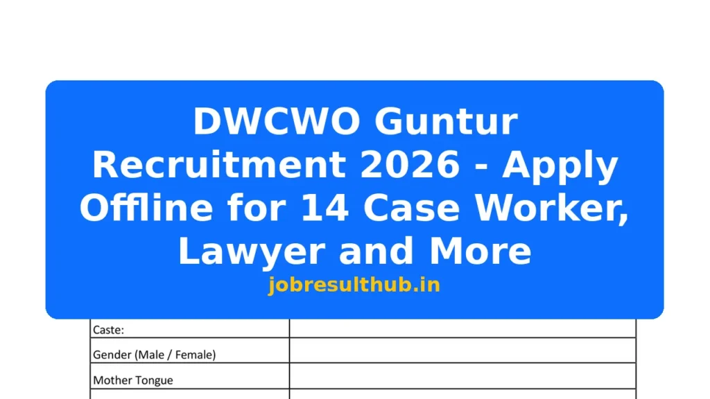 DWCWO Guntur Recruitment 2026 - Apply Offline for 14 Case Worker, Lawyer and More - 2026 Posts