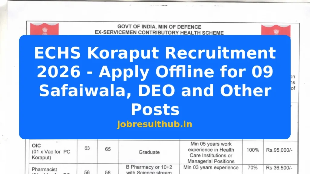 ECHS Koraput Recruitment 2026 - Apply Offline for 09 Safaiwala, DEO and Other Posts - 1 Posts