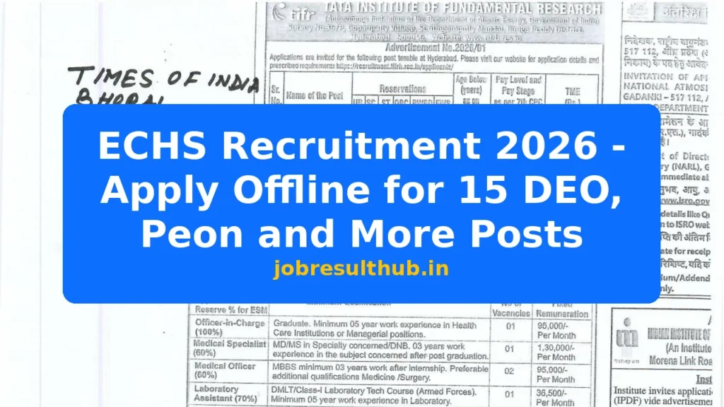 ECHS Recruitment 2026 - Apply Offline for 15 DEO, Рeon and More Posts - 2026 Posts