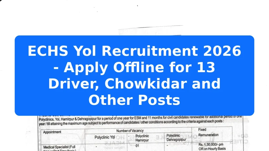 ECHS Yol Recruitment 2026 - Apply Offline for 13 Driver, Chowkidar and Other Posts Featured Image