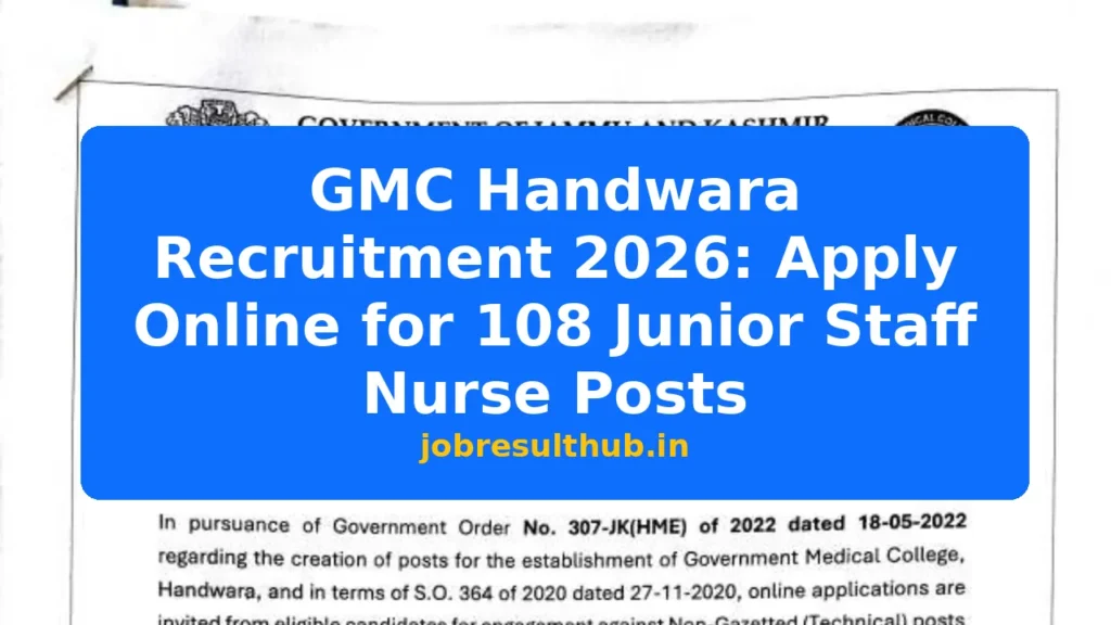 GMC Handwara Recruitment 2026: Apply Online for 108 Junior Staff Nurse Posts - 108 Posts